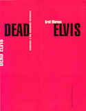 Dead Elvis: chronique d'une obsession culturelle